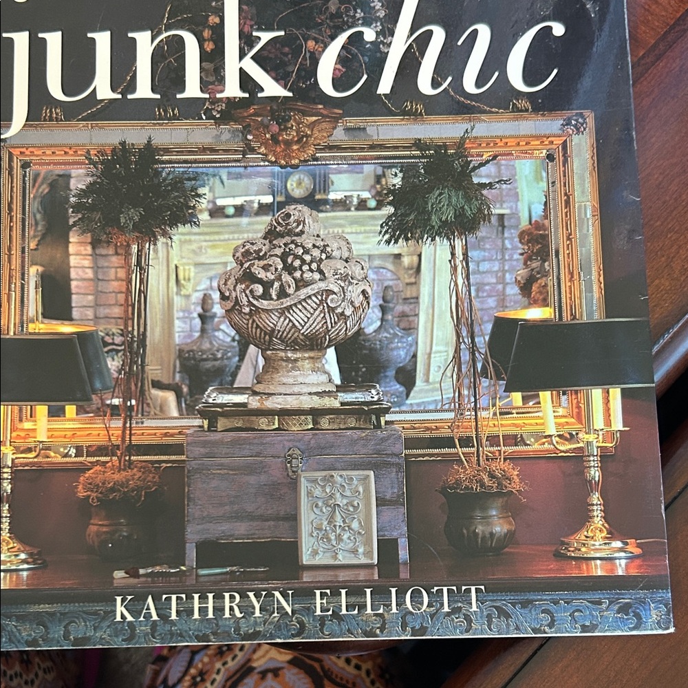 Junk chic by Kathryn Elliott pages of repurpose collection history entertainment